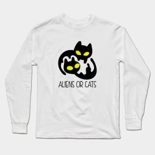 Aliens or Cats Long Sleeve T-Shirt